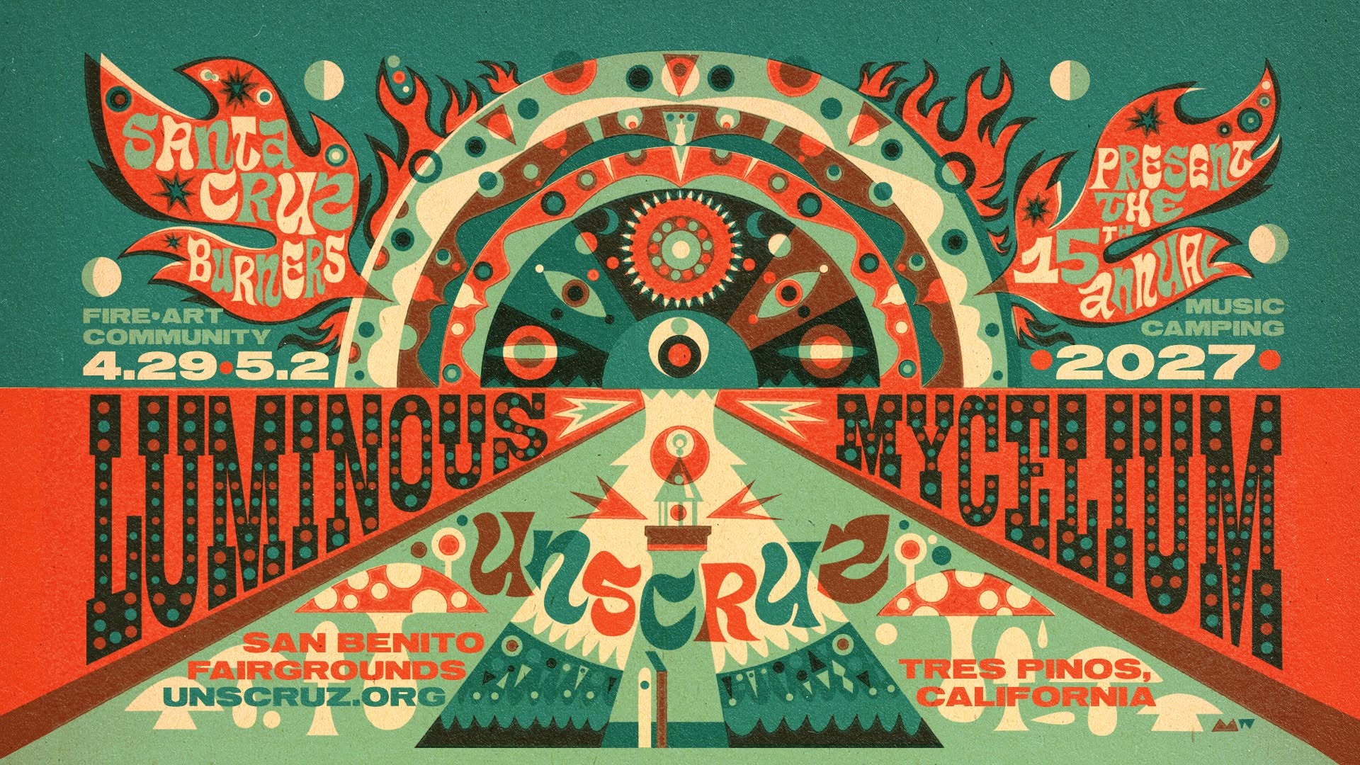 unSCruz 2027 — Luminous Mycelium, April 29 to May 2, 2027, San Benito Fairgrounds, Tres Pinos, California